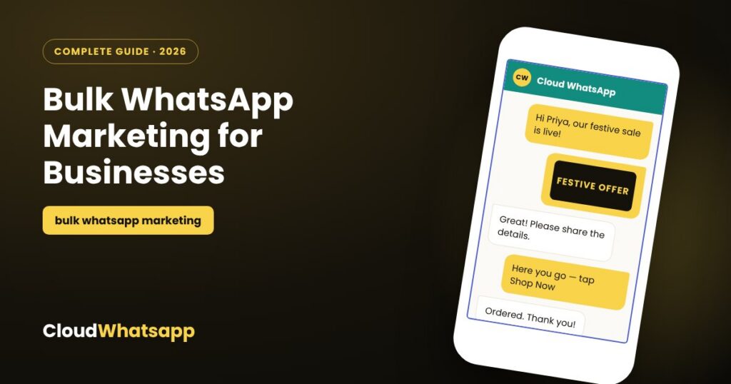 Bulk WhatsApp Marketing: Complete Guide for Businesses in 2026