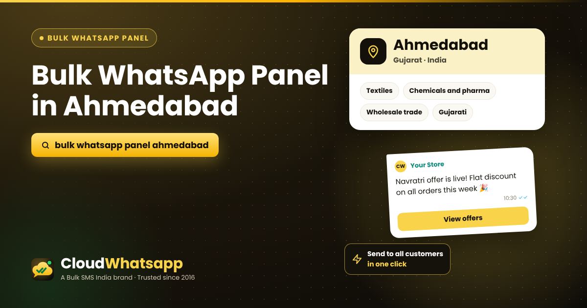 Bulk WhatsApp panel in Ahmedabad, Gujarat — send offers, images and PDFs in one click