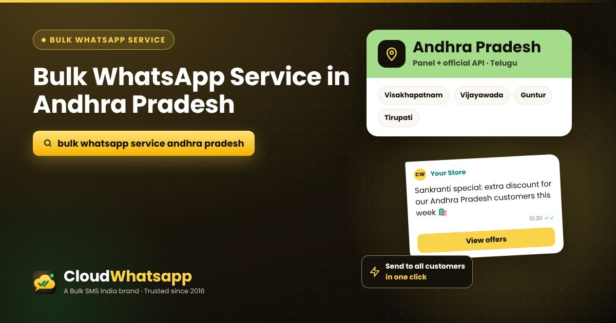 Bulk WhatsApp service in Andhra Pradesh — panel and official API for businesses in Visakhapatnam, Vijayawada, Guntur