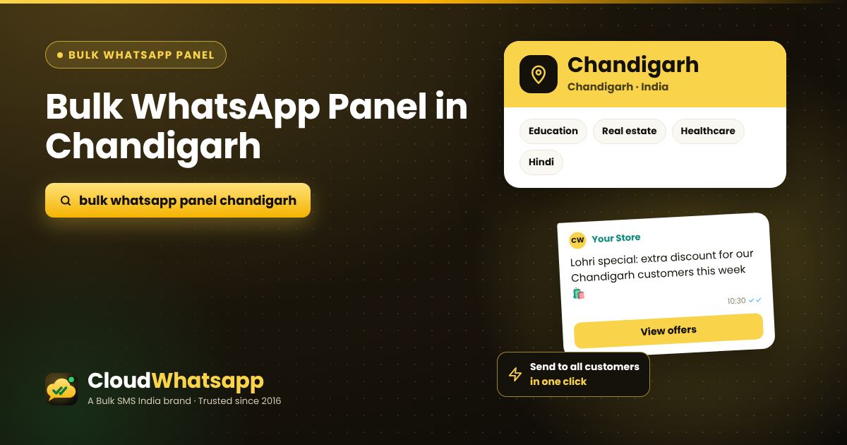Bulk WhatsApp panel in Chandigarh, Chandigarh — send offers, images and PDFs in one click