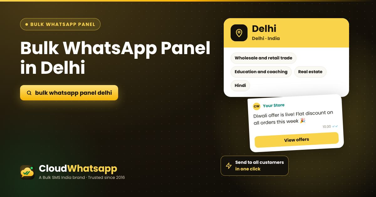 Bulk WhatsApp panel in Delhi, Delhi — send offers, images and PDFs in one click