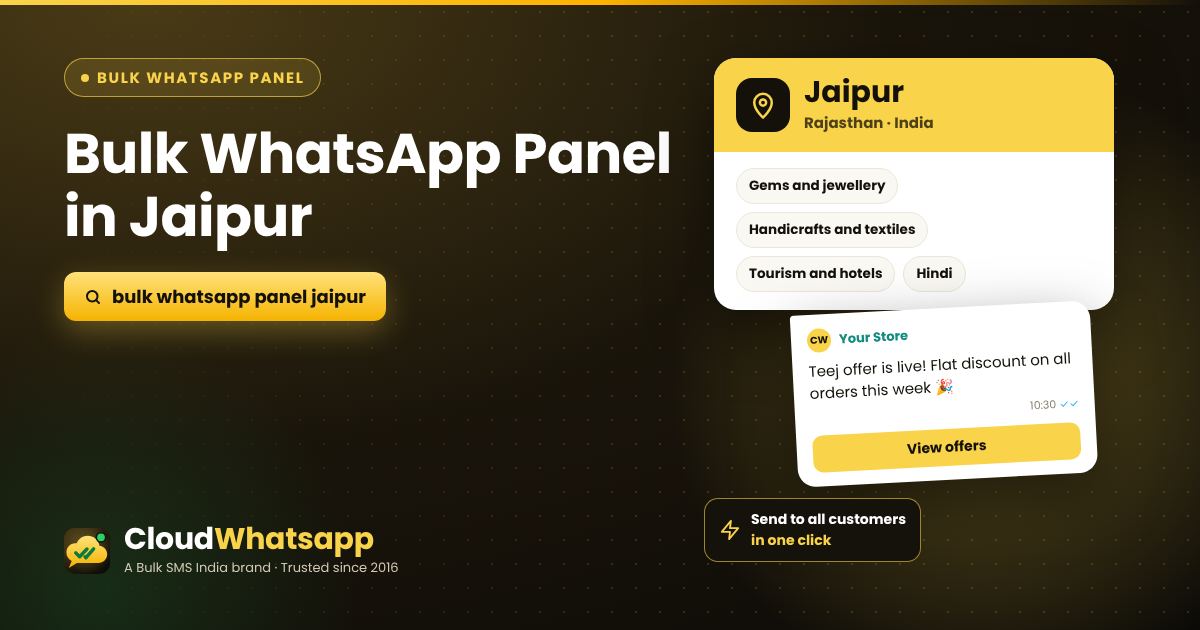 Bulk WhatsApp panel in Jaipur, Rajasthan — send offers, images and PDFs in one click