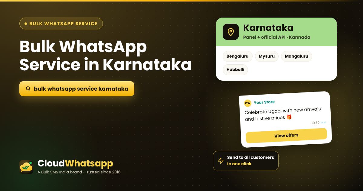 Bulk WhatsApp service in Karnataka — panel and official API for businesses in Bengaluru, Mysuru, Mangaluru