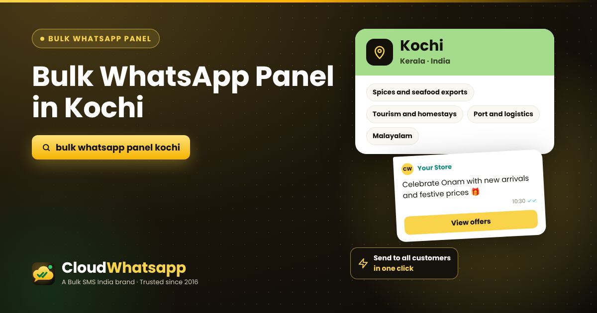 Bulk WhatsApp panel in Kochi, Kerala — send offers, images and PDFs in one click