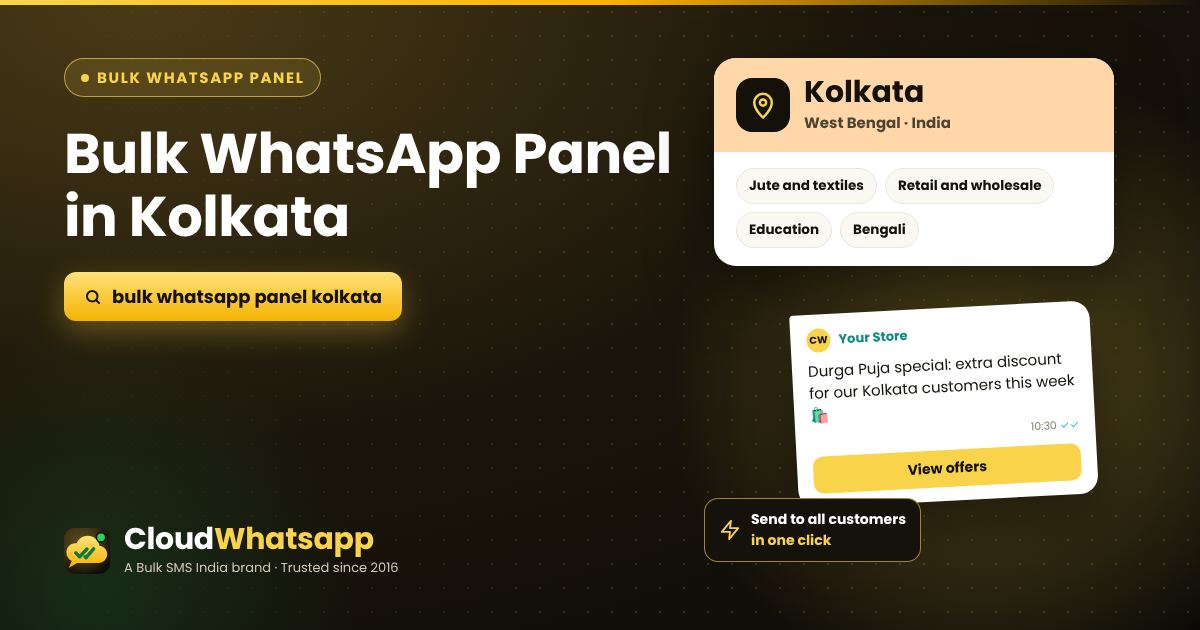 Bulk WhatsApp panel in Kolkata, West Bengal — send offers, images and PDFs in one click