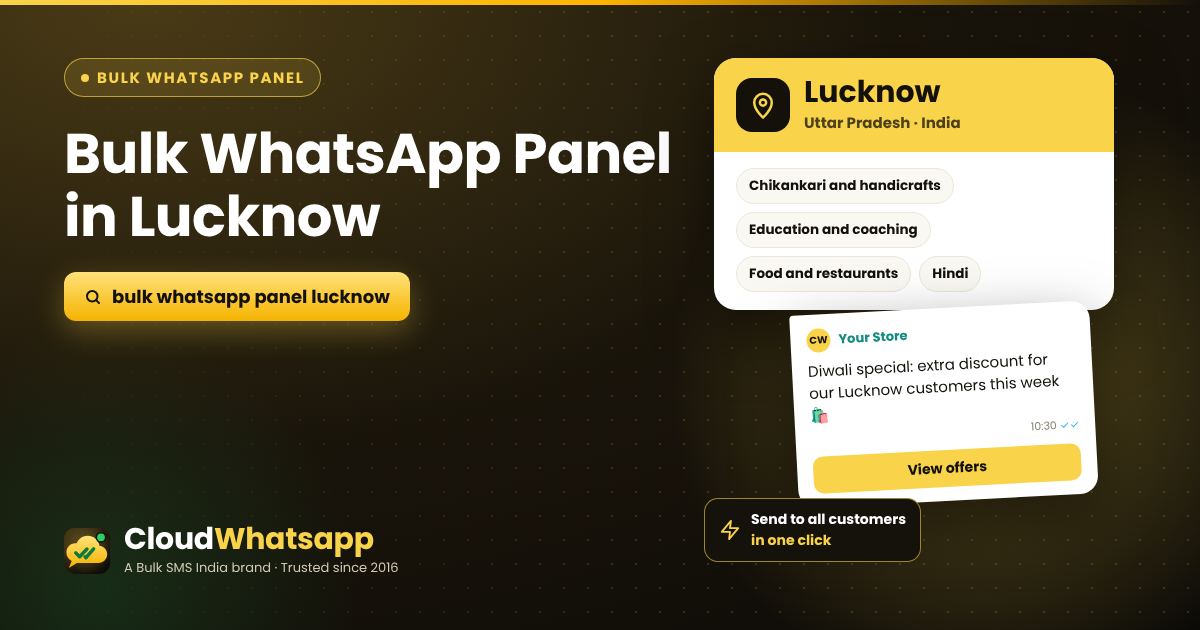 Bulk WhatsApp panel in Lucknow, Uttar Pradesh — send offers, images and PDFs in one click