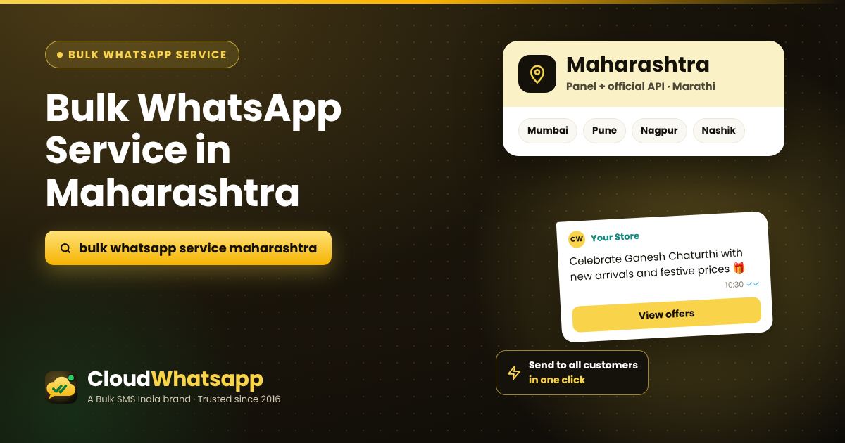 Bulk WhatsApp service in Maharashtra — panel and official API for businesses in Mumbai, Pune, Nagpur
