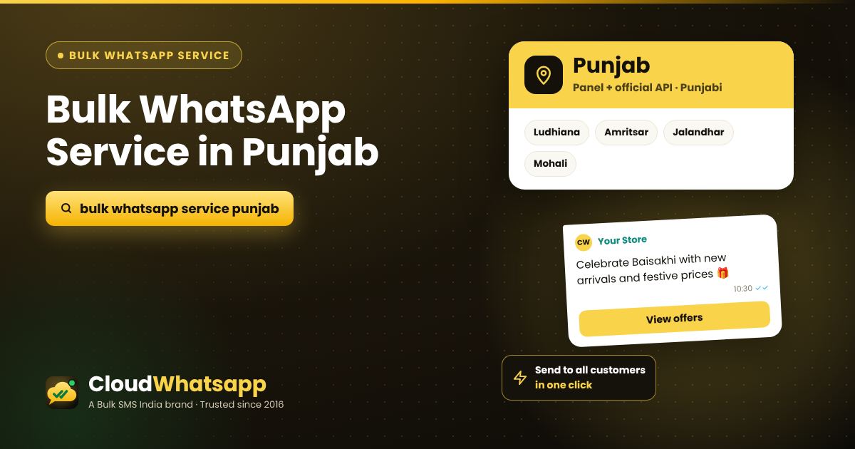 Bulk WhatsApp service in Punjab — panel and official API for businesses in Ludhiana, Amritsar, Jalandhar