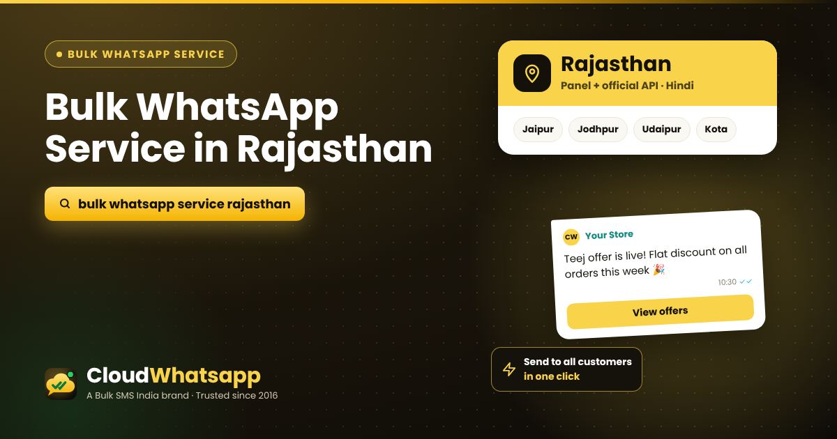 Bulk WhatsApp service in Rajasthan — panel and official API for businesses in Jaipur, Jodhpur, Udaipur