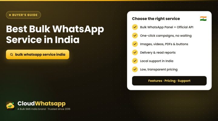 Best Bulk WhatsApp Service in India: Features, Pricing & How to Choose