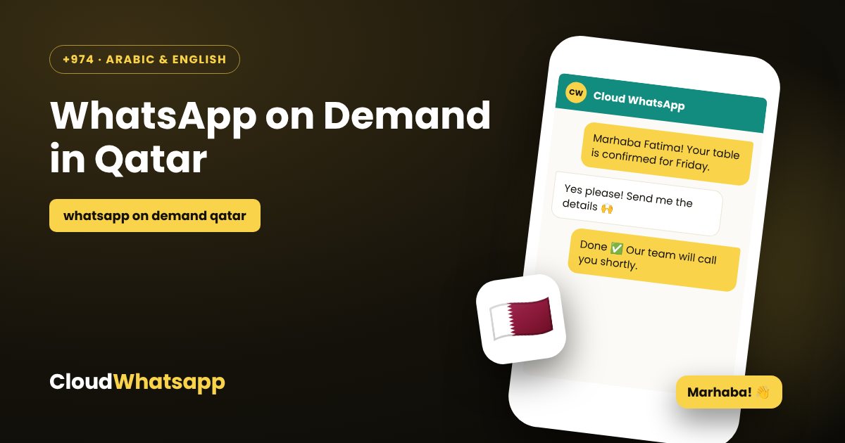 WhatsApp on demand in Qatar — bulk WhatsApp marketing with Cloud WhatsApp