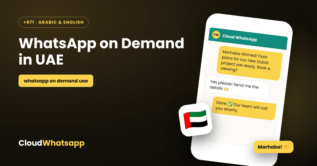 WhatsApp on demand in United Arab Emirates — bulk WhatsApp marketing with Cloud WhatsApp