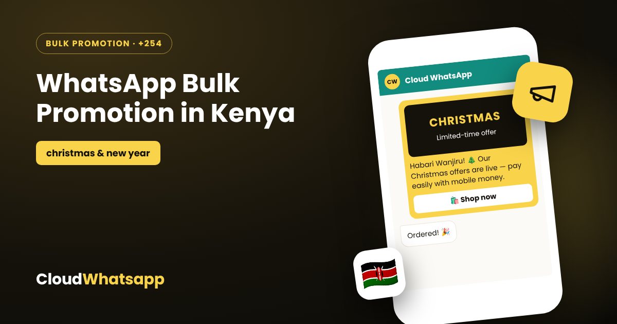 WhatsApp bulk promotion in Kenya — festive offers and sales campaigns