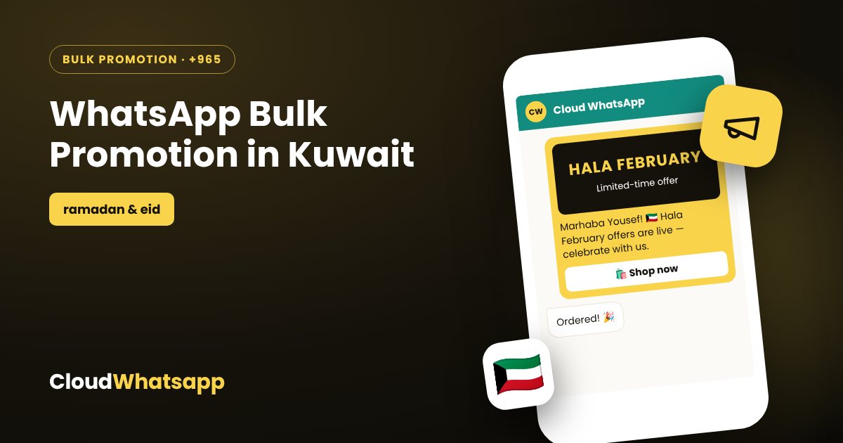 WhatsApp bulk promotion in Kuwait — festive offers and sales campaigns