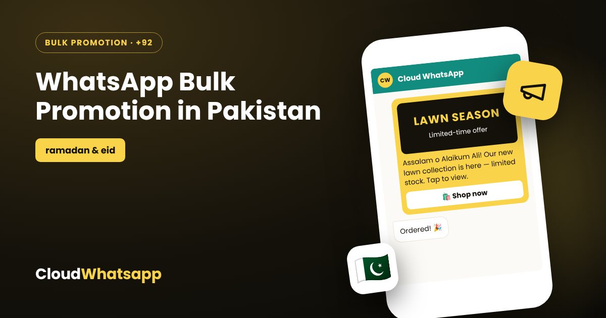 WhatsApp bulk promotion in Pakistan — festive offers and sales campaigns