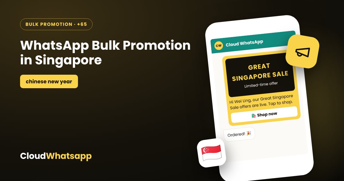 WhatsApp bulk promotion in Singapore — festive offers and sales campaigns