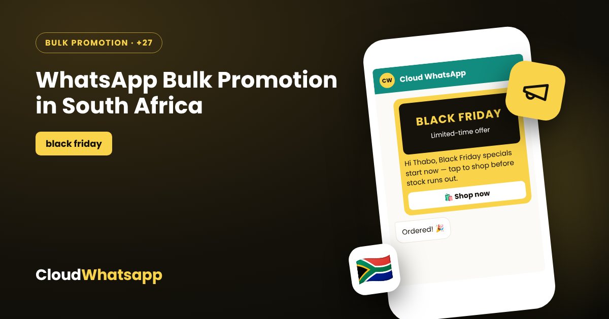 WhatsApp bulk promotion in South Africa — festive offers and sales campaigns