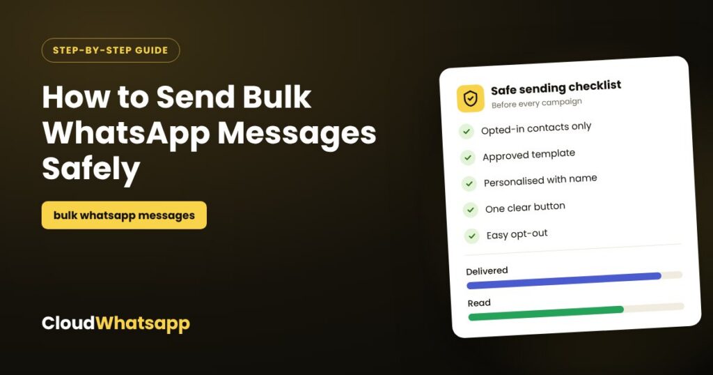 How to Send Bulk WhatsApp Messages to Customers Safely & Effectively